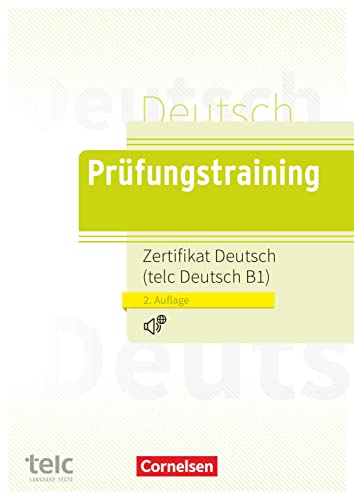Prüfungstraining DaF - B1: Zertifikat Deutsch/telc Deutsch B1 - Übungsbuch mit Lösungen und Audios als Download (2. Auflage 2022)