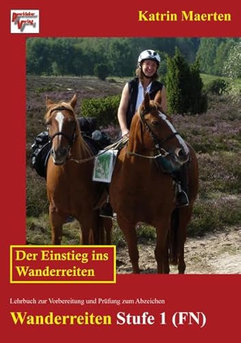 Der Einstieg ins Wanderreiten: Wanderreiten Stufe 1 (FN)