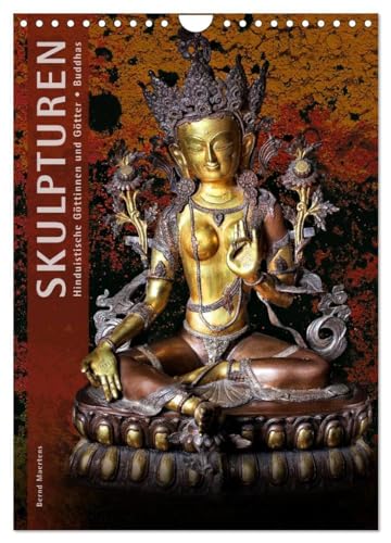 SKULPTUREN Hinduistische Göttinnen und Götter • Buddhas (Wandkalender 2024 DIN A4 hoch), CALVENDO Monatskalender: Wandkalender mit hinduistischen und buddhistischen Skulpturen