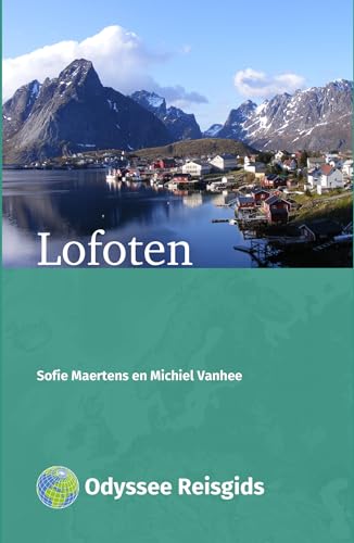 Lofoten: Fascinerende archipel (Odyssee Reisgidsen) von De Vrije Uitgevers
