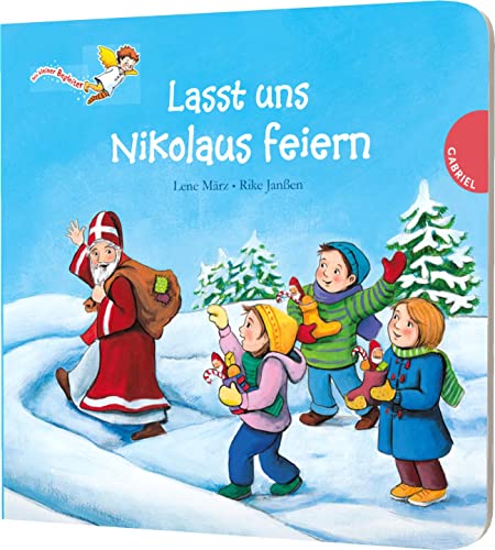 Dein kleiner Begleiter: Lasst uns Nikolaus feiern: Papp-Bilderbuch zum Nikolaustag (Dein kleiner Begleiter: Dein kleiner Begleiter entdeckt mit dir die Welt)