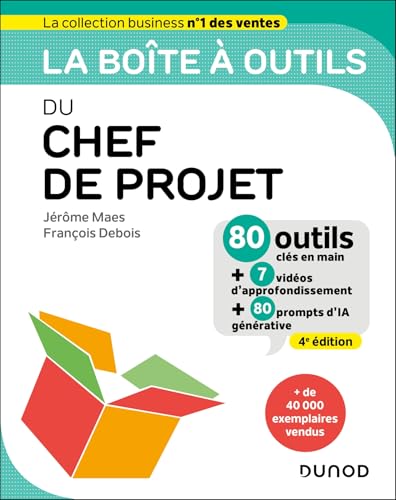 La boîte à outils du chef de projet - 4e éd.: 80 outils clés en main von DUNOD