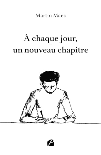 À chaque jour, un nouveau chapitre À chaque jour, un nouveau chapitre von Les Éditions du Panthéon