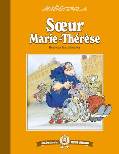Les albums cultes Fluide Glacial - tome 06 : Soeur Marie-Thérèse Les albums cultes Fluide Glacial - tome 06 : Soeur Marie-Thérèse von FLUIDE GLACIAL