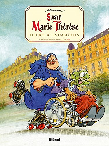 Soeur Marie-Thérèse des Batignolles T2 - NE: Heureux les imbéciles von GLÉNAT BD
