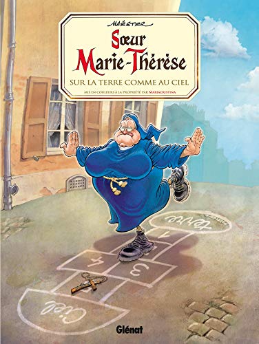 Soeur Marie-Thérèse - Tome 04: Sur la terre comme au ciel von GLÉNAT BD