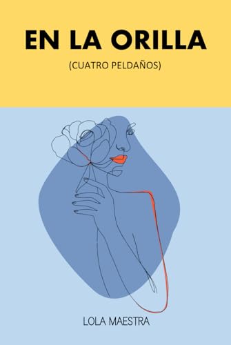 En la orilla: Cuatro peldaños (Poesía original) von La ogra maestra