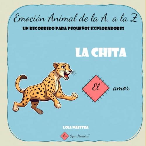 La chita. El amor.: Emoción animal de la A a la Z: un recorrido para pequeños exploradores von Independently published
