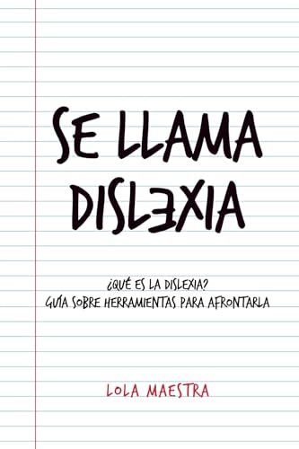 Se llama dislexia: ¿Qué es la dislexia? Guía de herramientas para afrontarla von Editorial Letra Minúscula