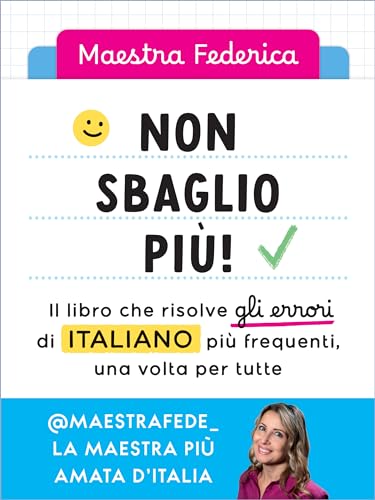 Non sbaglio più! Il libro che risolve gli errori di italiano più frequenti, una volta per tutte von Vallardi A.