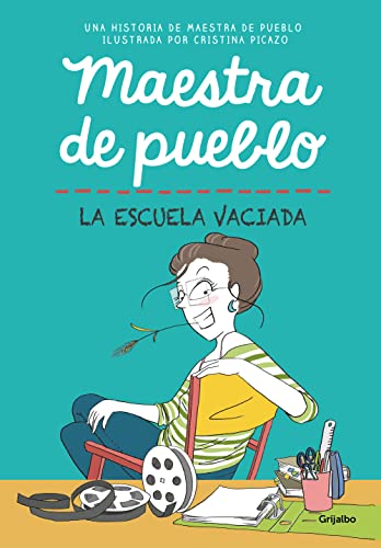 Maestra de pueblo. La escuela vaciada (Ficción) von Grijalbo