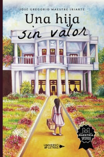 Una hija sin valor Una hija sin valor von Universo de Letras