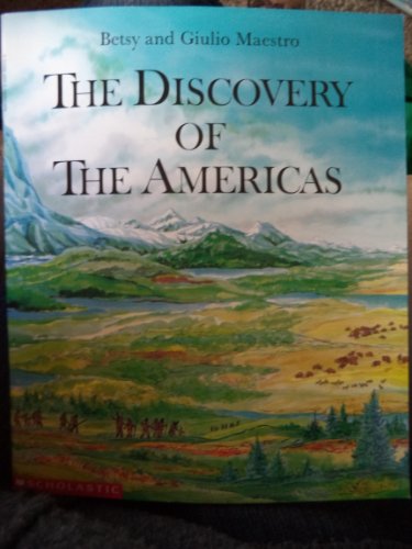 The Discovery of the Americas: From Prehistory Through the Age of Columbus (American Story)
