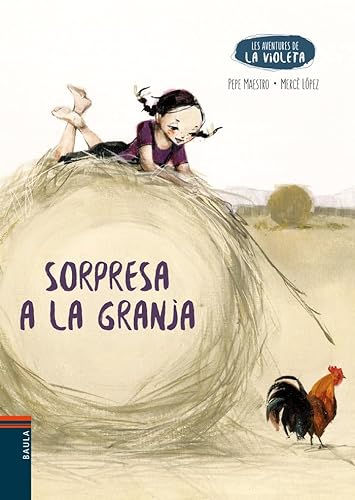 Sorpresa a la granja (Les aventures de la Violeta, Band 3) von Baula