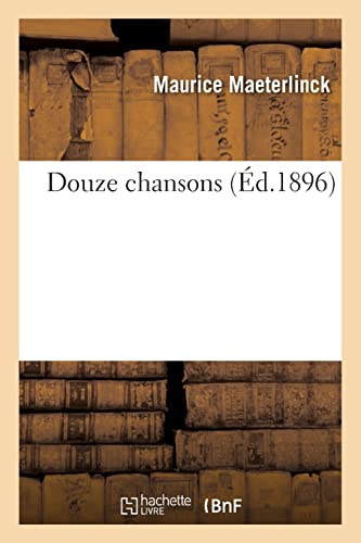 Douze chansons (Éd.1896) von Hachette Livre BNF