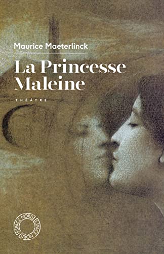 La Princesse Maleine La Princesse Maleine von ESPACE NORD