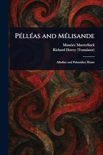 Pélléas and Mélisande Pélléas and Mélisande von Anson Street Press