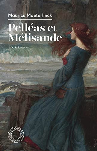 Pelléas et Mélisande von ESPACE NORD