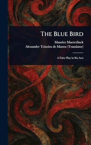 The Blue Bird The Blue Bird von Anson Street Press