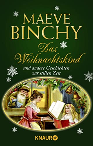 Das Weihnachtskind und andere Geschichten zur stillen Zeit Das Weihnachtskind und andere Geschichten zur stillen Zeit