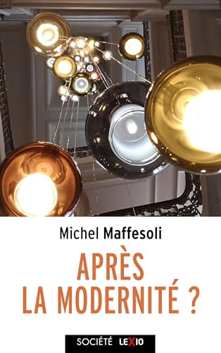 Après la modernité: La logique de la domination, la violence totalitaire, la conquête du présent von CERF