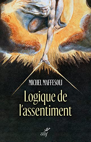 LOGIQUE DE L'ASSENTIMENT - DIRE OUI A LA VIE: Dire oui à la vie