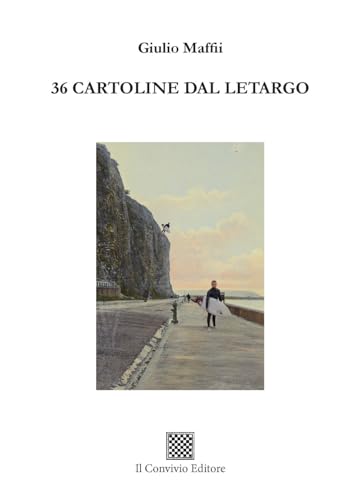 36 cartoline dal letargo (Ormeggi) von Il Convivio