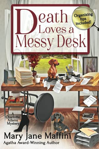Death Loves a Messy Desk (A Charlotte Adams Professional Organizer Mystery, Band 3)