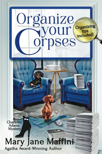 Organize Your Corpses (A Charlotte Adams Professional Organizer Mystery, Band 1) von Beyond the Page Publishing