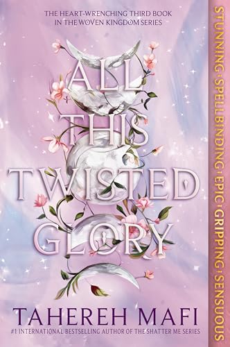 All This Twisted Glory (This Woven Kingdom, 3, Band 3) von Storytide