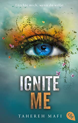 Ignite Me: Die Fortsetzung der mitreißenden Romantasy-Reihe. TikTok made me buy it (Die "Shatter Me"-Reihe, Band 3) von cbt