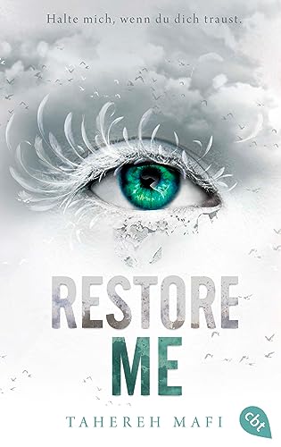 Restore Me: Die Fortsetzung der mitreißenden Romantasy-Reihe. TikTok made me buy it (Die "Shatter Me"-Reihe, Band 4)