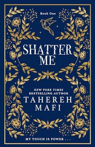 Shatter Me: A beautiful hardback exclusive collector’s edition of the first book in the TikTok sensation Shatter Me series