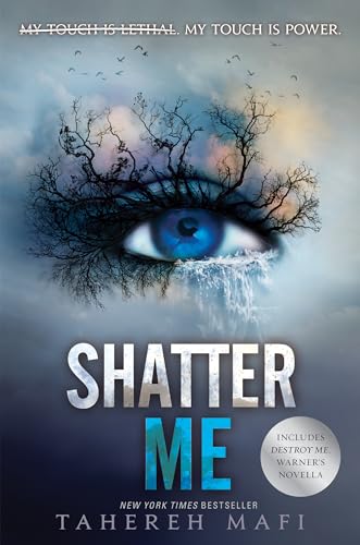 Shatter Me: My touch is opower. Includes 'Destroy me' (Shatter Me, 1)