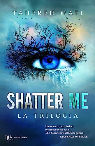 Shatter me. La trilogia (BUR Best BUR) Shatter me. La trilogia (BUR Best BUR)