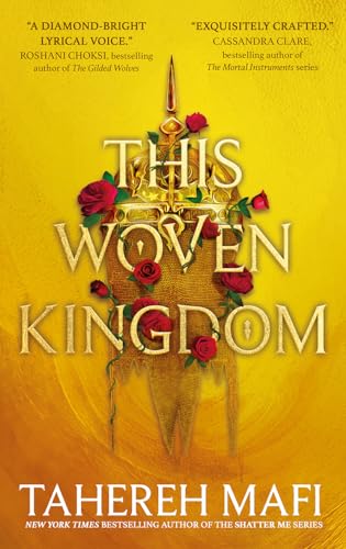 This Woven Kingdom: the brand new fantasy romance series from the author of TikTok Made Me Buy It sensation, Shatter Me This Woven Kingdom: the brand new fantasy romance series from the author of TikTok Made Me Buy It sensation, Shatter Me