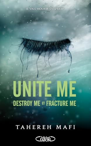 Unite me - Destroy me et Fracture Me: Tome 1.5, Destroy Me ; Tome 2.5, Fracture Me von MICHEL LAFON
