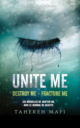 Unite me - Edition collector - Destroy me et Fracture me von MICHEL LAFON