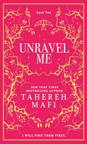 Unravel Me: A beautiful hardback exclusive collector’s edition of the second book in the TikTok YA romantasy sensation Shatter Me series, new for 2024