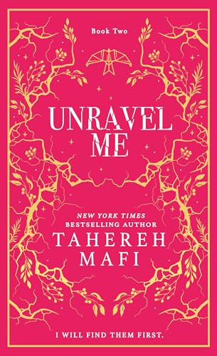 Unravel Me: A beautiful hardback exclusive collector’s edition of the second book in the TikTok YA romantasy sensation Shatter Me series, new for 2024