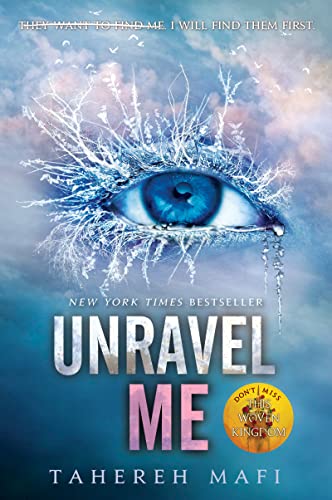 Unravel Me: I will find them first (Shatter Me, 2)