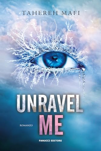 Unravel me. Shatter me (Vol. 2) (Young adult)