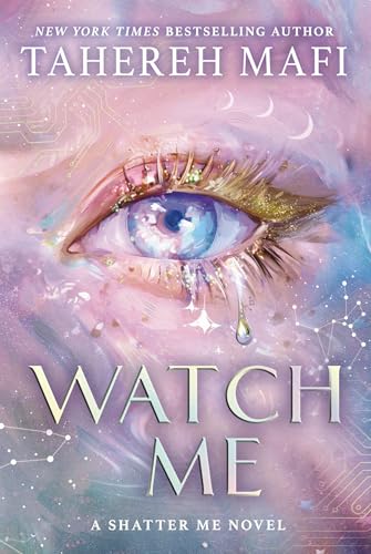 Watch Me: The instant Sunday Times and New York Times bestseller! A brand new dystopian YA fantasy romance book for 2025, set in the world of TikTok sensation Shatter Me (Shatter Me: The New Republic) von Electric Monkey