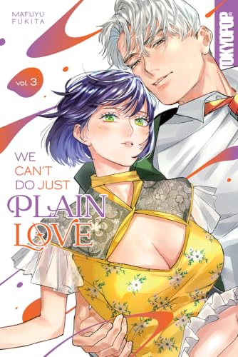 We Can't Do Just Plain Love 3: She's Got a Fetish, Her Boss Has Low Self-Esteem 3 (We Can't Do Just Plain Love: She's Got a Fetish, Her Boss Has Low Self-esteem, 3)