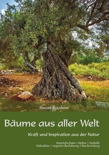 Bäume aus aller Welt: Kraft und Inspiration aus der Natur von Print-Verlag