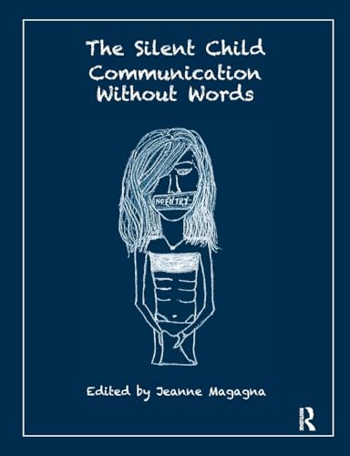 The Silent Child: Communication without Words