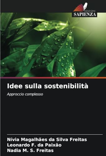 Idee sulla sostenibilità: Approccio complesso von Edizioni Sapienza