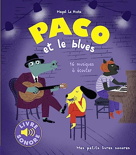 Paco et le blues: 16 musiques à écouter von GALLIMARD JEUNE