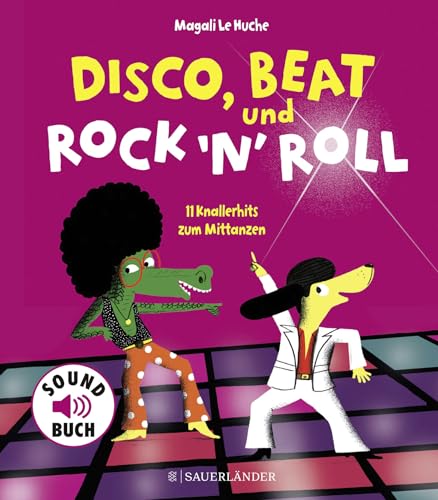 Disco, Beat und Rock'n'Roll: 11 Knallerhits zum Mittanzen von FISCHERVERLAGE