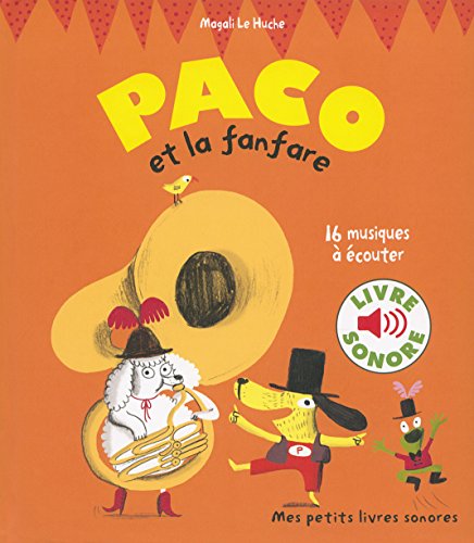 Paco et la fanfare (Livre sonore): 16 musiques à écouter